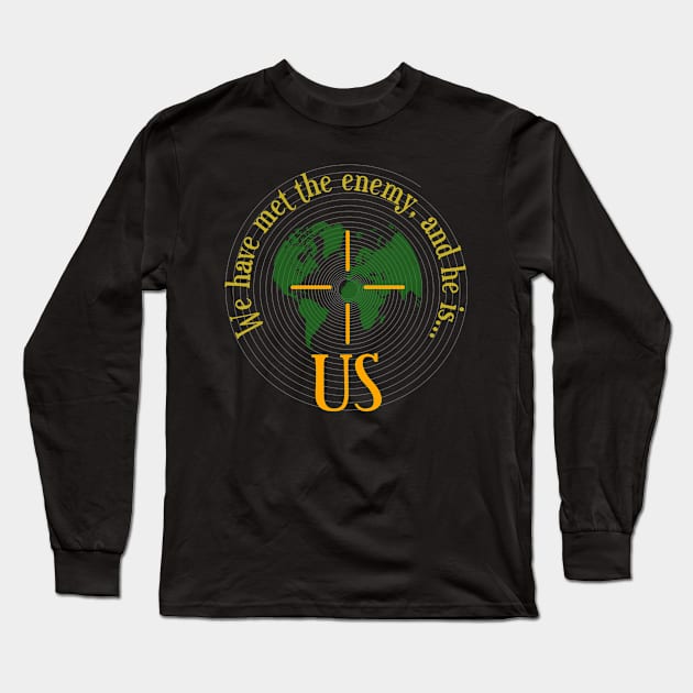 We have met the enemy and he is us Long Sleeve T-Shirt by Fox1999